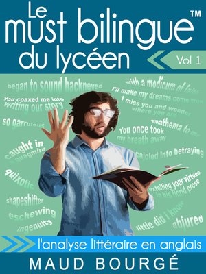 cover image of Le must bilingue<sup>TM</sup> du lycéen – Volume 1 – L'analyse littéraire en anglais